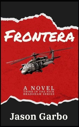 Frontera: Third Novel in the Nick Bradshaw Series