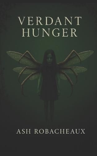 Verdant Hunger