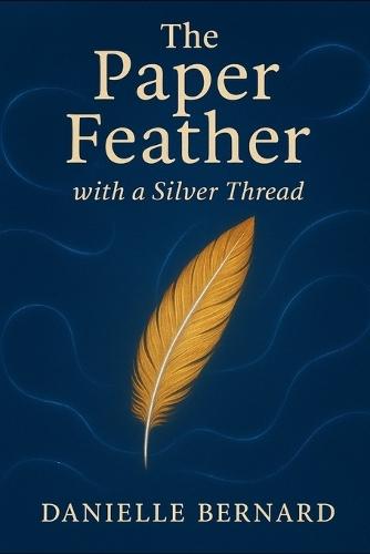 The Paper Feather with The Silver Thread