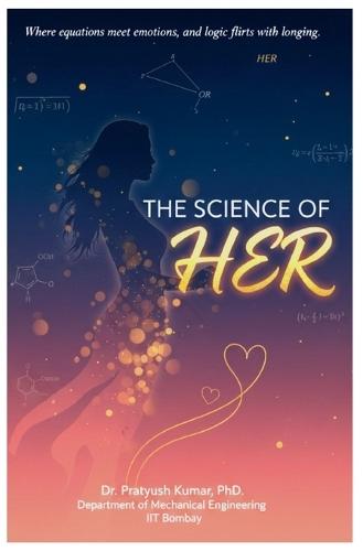 The Science of HER: When the Heart Breaks the Laws of Physics