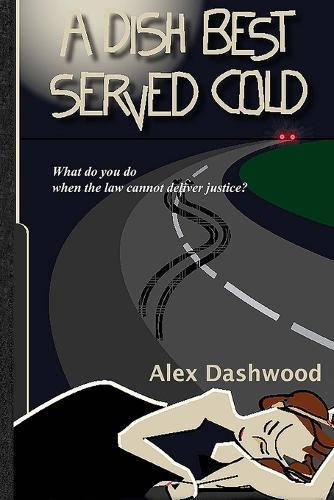 A Dish Best Served Cold