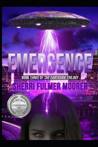 Emergence, Book Three of The Earthside Trilogy: A Female-Driven Sci-Fi Thriller