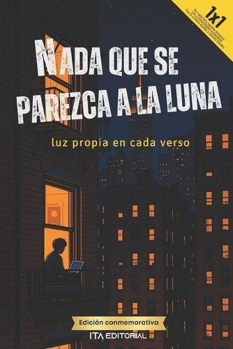Nada que se parezca a la luna: Luz propia en cada verso