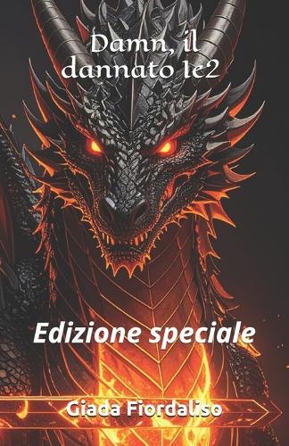 Damn, il dannato 1e2 edizione speciale con sfondi interni con drago acquamarina chiaro e copertina con drago scuro: Edizione speciale