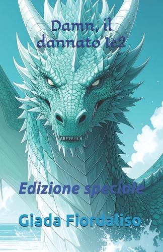 Damn, il dannato 1e2 edizione speciale con sfondi interni con drago acquamarina scuro e copertina con drago azzurro: Edizione speciale