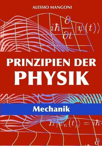 Prinzipien der Physik: Mechanik