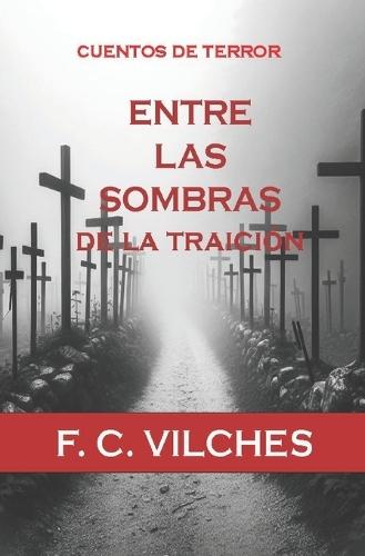 ENTRE LAS SOMBRAS de la traición