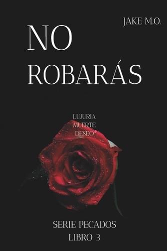 No Robarás: Libro 3 (Saga Di Santos/Mafia Romance)