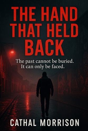 The Hand That Held Back