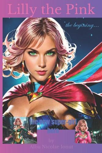 Lilly The Pink: the new super-girl hero