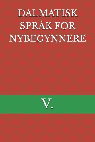 Dalmatisk Språk for Nybegynnere