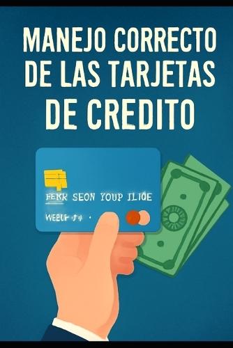 Manejo Correcto de las Tarjetas de Crédito