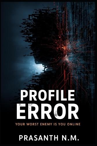 Profile Error: Your worst enemy is you online.