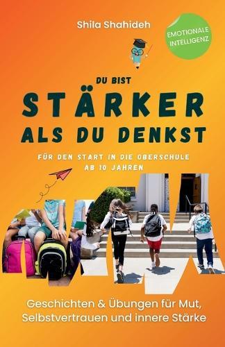 Stärker als du denkst: Mut, Selbstvertrauen und innere Stärke