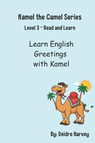 Kamel the Camel Teaches Greetings