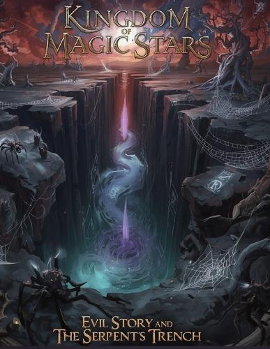 Kingdom of Magic Stars Evil Story and The Serpent's Trench