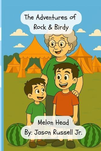 The Adventures of Rock and Birdy: Melon Head
