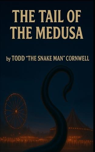 The Tail of the Medusa: Love, Monsters, and the Zombie Squad