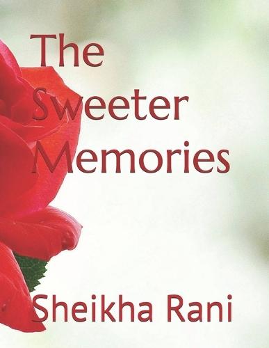 The Sweeter Memories