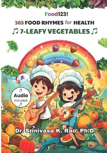 365 Food Rhymes for Health-LEAFY VEGETABLES: For Children Under 100 Years