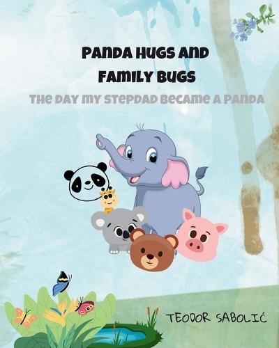Panda hugs and family bugs: The day my stepdad became a panda