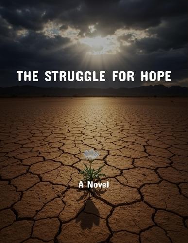 The Struggle For Hope