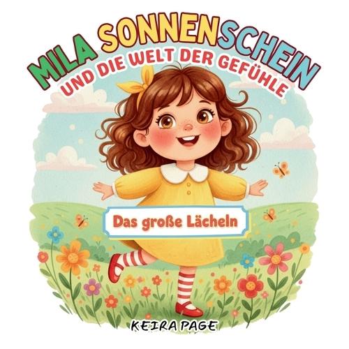 Mila Sonnenschein und die Welt der Gefühle: Das große Lächeln