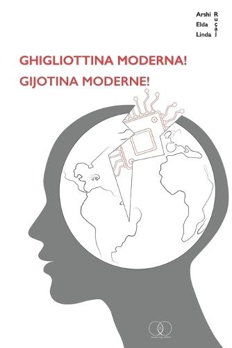 Gijotina Moderne Ghigliottina Moderna: Italiano - Albanese