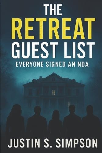 The Retreat Guest List: Everyone Signed an NDA