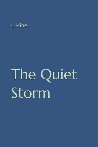 The Quiet Storm
