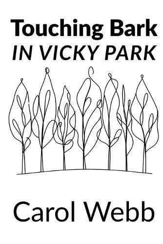 Touching Bark: In Vicky Park