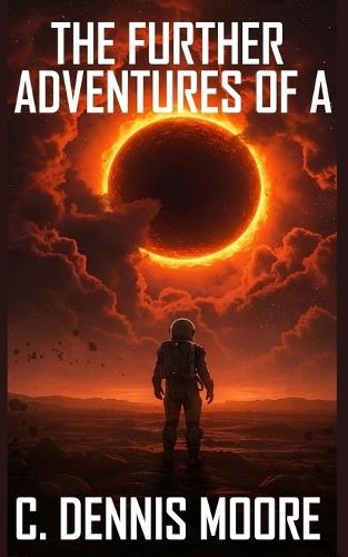 The Further Adventures of A