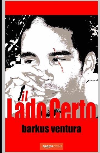 Lado Certo: Il Lato Giusto della Vita Sbagliata