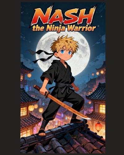 Nash The Ninja Warrior