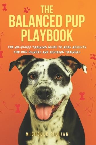 The Balanced Pup Playbook