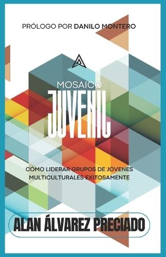 Mosaico Juvenil: Cómo Liderar Grupos de Jóvenes Multiculturales