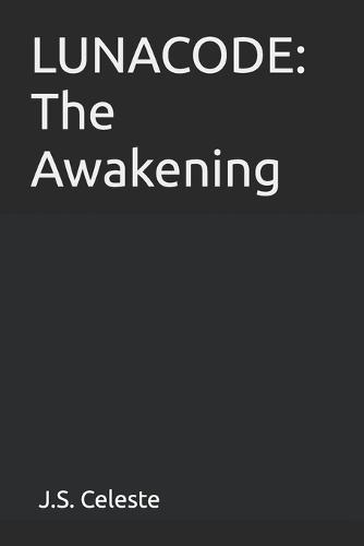 Lunacode: The Awakening
