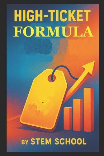 High-Ticket Formula: Sell Premium Services with Confidence and Close Deals