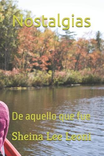 Nostalgias: De aquello que fue