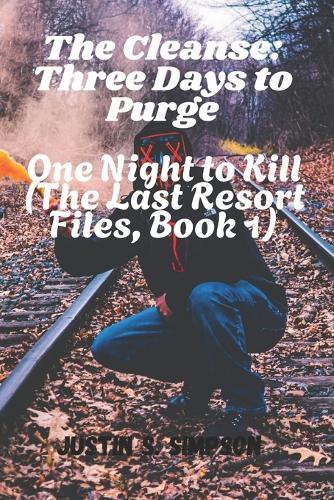 The Cleanse: Three Days to Purge, One Night to Kill