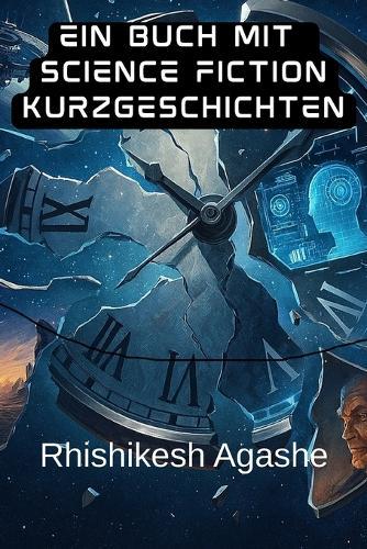 Ein Buch mit Science Fiction Kurzgeschichten