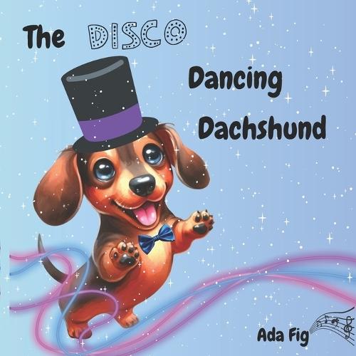 The Disco Dancing Dachshund