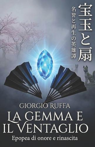 La Gemma e il Ventaglio: Epopea di onore e rinascita