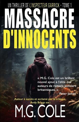 Massacre d'Innocents: Un Thriller de l'Inspecteur Garrick - Tome 1