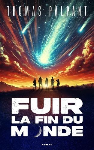 Fuir la fin du monde
