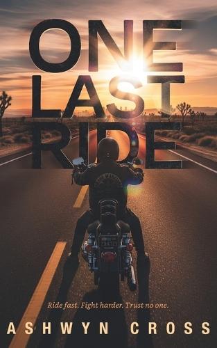 One Last Ride