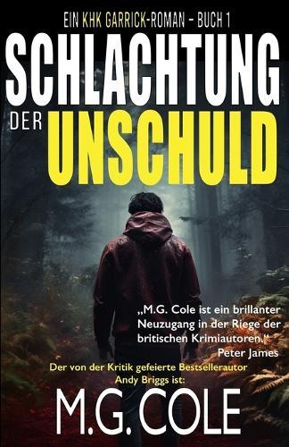 Schlachtung Der Unschuld: Ein Khk Garrick-Roman - Buch 1