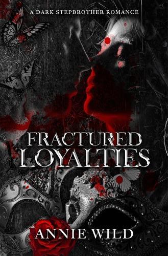 Fractured Loyalties: A Dark Stepbrother Romance