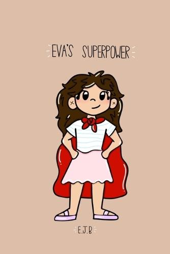 Eva's Superpower