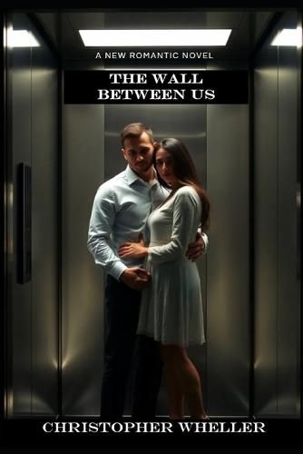The Wall Between Us